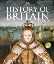 Image for History of Britain & Ireland  : the definitive visual guide