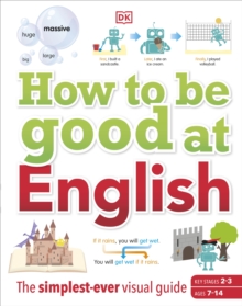 Image for How to be Good at English, Ages 7-14 (Key Stages 2-3)