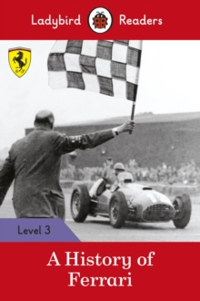 Image for Ladybird Readers Level 3 - Ferrari - A History of Ferrari (ELT Graded Reader)