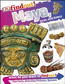 Image for Maya, Incas, and Aztecs.