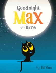 Image for Goodnight, Max the Brave