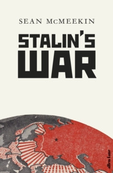 Image for Stalin's war  : a new history of the Second World War