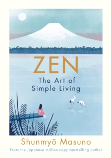 Image for Zen: the art of simple living