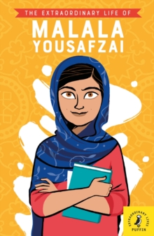 Image for The extraordinary life of Malala Yousafzai