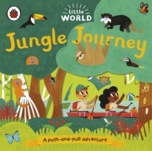 Image for Jungle journey  : a push-and-pull adventure