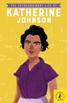 Image for The extraordinary life of Katherine Johnson.
