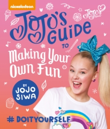 Image for JoJo's Guide to Making Your Own Fun