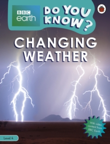 Do You Know? Level 4 – BBC Earth Changing Weather