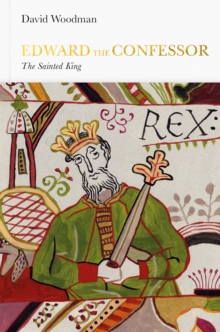 Image for Edward the Confessor  : the sainted king