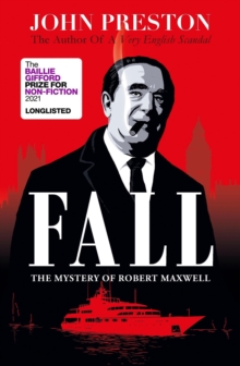 Image for Fall  : the mystery of Robert Maxwell