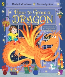 Image for How to grow a dragon