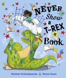 Image for Never show a T-Rex a book