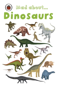 Image for Mad about dinosaurs