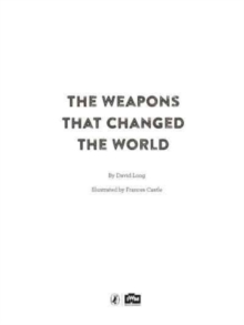 Image for The Weapons That Changed The World