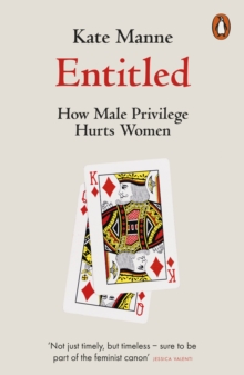 Image for Entitled: How Male Privilege Hurts Women