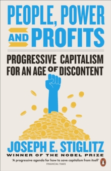 Image for People, power, and profits: progressive capitalism for an age of discontent