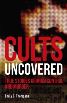 Image for Cults Uncovered