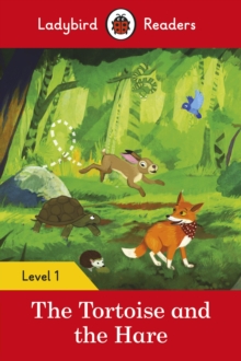 Ladybird Readers Level 1 – The Tortoise and the Hare (ELT Graded Reader)