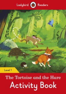 Image for The Tortoise and the Hare Activity Book - Ladybird Readers Level 1