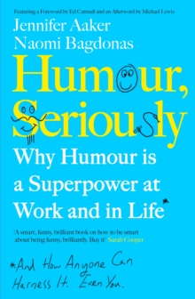 Image for Humour, seriously  : why humour is a superpower at work and in life*
