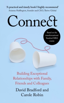 Image for Connect  : building exceptional relationships with family, friends and colleagues