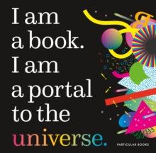 Image for I am a book, I am a portal to the universe