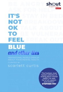 Image for It's not OK to feel blue and other lies