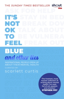 Image for It's not OK to feel blue and other lies