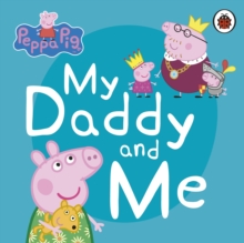 Image for Peppa Pig: My Daddy and Me
