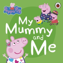 Image for My mummy and me