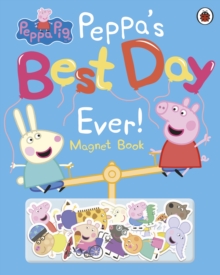 Image for Peppa Pig: Peppa's Best Day Ever : Magnet Book