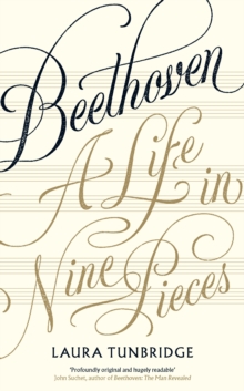 Image for Beethoven  : a life in nine pieces