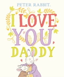 Image for Peter Rabbit I Love You Daddy
