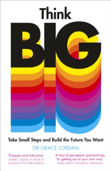 Image for Think big  : take small steps and build the career you want