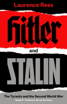Image for Hitler and Stalin  : the tyrants and the Second World War