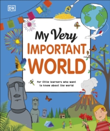 Image for My Very Important World: For Little Learners Who Want to Know About the World