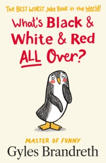 Image for What's Black and White and Red All Over?