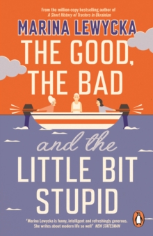 Image for The Good, the Bad and the Little Bit Stupid