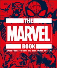 Image for The Marvel Book: Expand Your Knowledge of a Vast Comics Universe