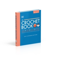 The Crochet Book: Over 130 techniques and stitches