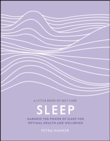 Image for Sleep: harness the power of sleep for optimal health and wellbeing