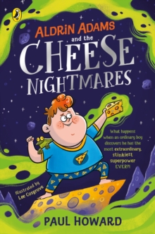 Aldrin Adams and the Cheese Nightmares