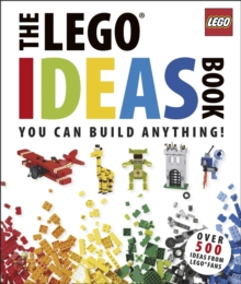 Image for The LEGO¬ Ideas Book: You Can Build Anything!