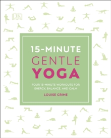 Image for 15-Minute Gentle Yoga: Four 15-Minute Workouts for Energy, Balance, and Calm