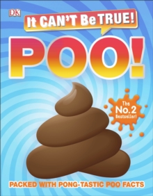 Image for It Can't Be True! Poo!: Packed With Pong-Tastic Poo Facts