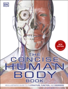 Image for The Concise Human Body Book: An Illustrated Guide to It's Structures, Function and Disorders