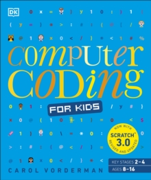 Image for Computer coding for kids: a unique step-by-step visual guide, from binary code to building games