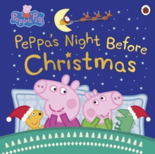 Peppa Pig: Peppa’s Night Before Christmas