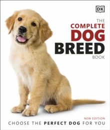 Image for The Complete Dog Breed Book: Choose the Perfect Dog for You