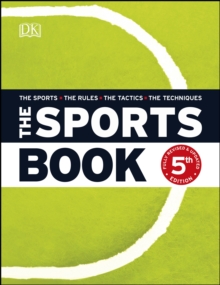 Image for The sports book: the sports, the rules, the tactics, the techniques.